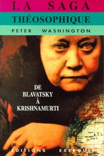 Image de La saga theosophique de Blavatsky à Krishnamurti