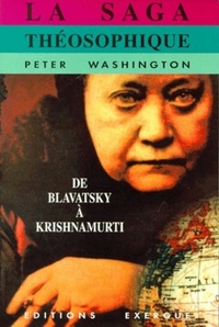 Image de La saga theosophique de Blavatsky à Krishnamurti