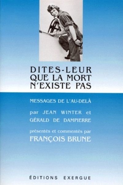 Image de Dites-leur que la mort n'existe pas