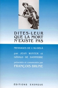 Image de Dites-leur que la mort n'existe pas