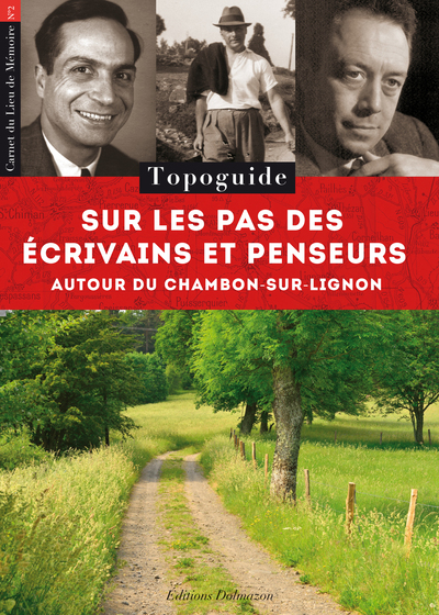 Image de SUR LES PAS DES ECRIVAINS ET PENSEURS AUTOUR DU CHAMBON-SUR-LIGNON
