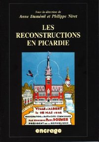 Image de Les Reconstructions en Picardie
