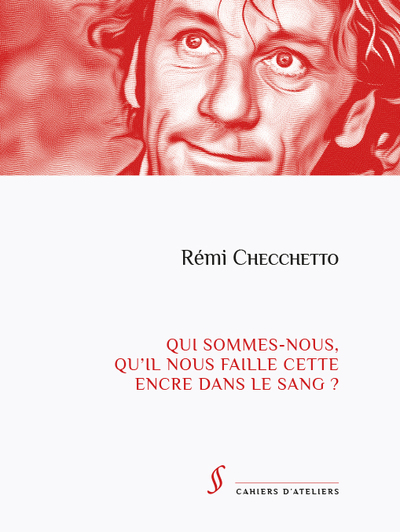 Picture of QUI SOMMES-NOUS QU'IL NOUS FAILLE CETTE ENCRE DANS LE SANG ?