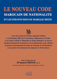 Image de Nouveau Code Marocain de NationalitE et les Enfants Issus du Mariage Mixte (Le)