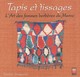 Image de TAPIS ET TISSAGES L’ART DES F