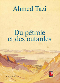 Image de DU PéTROLE ET DES OUTARDES
