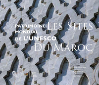 Image de PATRIMOINE MONDIAL DE L UNESCO : LES SITES DU MAROC