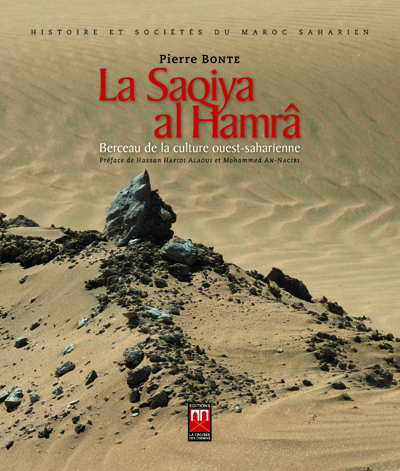 Image de SAQIYA AL HAMRA (LA) : BERCEAU DE LA CULTURE OUEST-SAHARIENNE