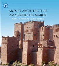 Image de ARTS ET ARCHITECTURE AMZIGHES DU MAROC