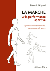 Picture of La marche et la performance sportive - optimisation de la marche, de la course, du saut