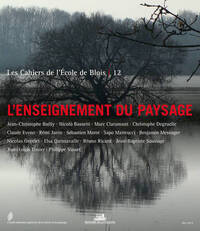 Picture of Les Cahiers de l'école de Blois - tome 12 L'eignement du paysage