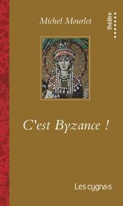Picture of C'EST BYZANCE !
