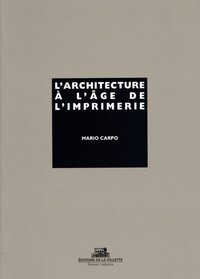 Image de L'Architecture à l'age de l'imprimerie