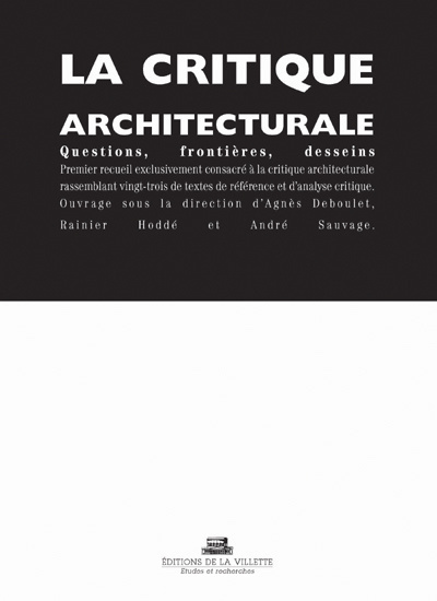 Picture of La Critique architecturale: questions, frontières, desseins