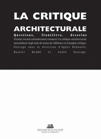 Picture of La Critique architecturale: questions, frontières, desseins