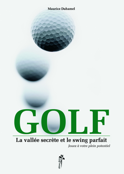 Image de Golf - la vallée secrète et le swing parfait