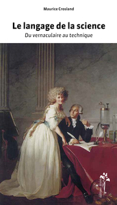Picture of Le langage de la science - du vernaculaire au technique