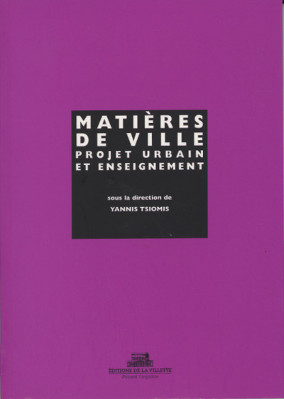 Picture of Matières de ville. Projet urbain et enseignement