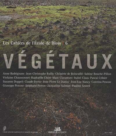 Image de Les Cahiers de l'école de Blois n°6 - Végetaux