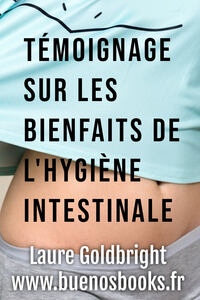 Picture of Temoignage sur les Bienfaits de l'Hygiene Intestinale