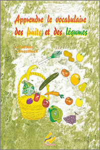 Picture of Apprendre le vocabulaire des fruits et légumes