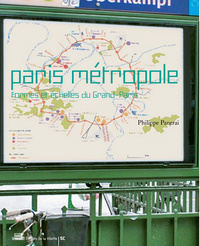 Picture of Paris métropole, formes et échelles du grand Paris