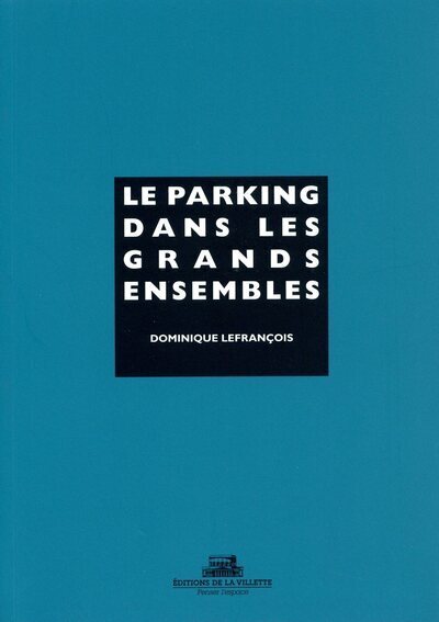 Picture of Le Parking dans les grands ensembles