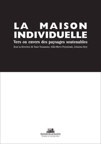 Picture of La Maison individuelle : Vers des paysages soutenables ?