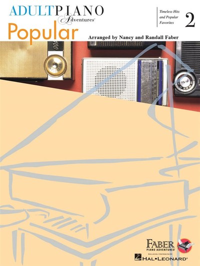 Image de NANCY FABER : ADULT PIANO ADVENTURES POPULAR BOOK 2 - TIMELESS HITS AND POPULAR FAVORITES
