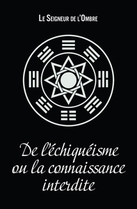 Picture of De l'Échiquéisme ou la Connaissance Interdite