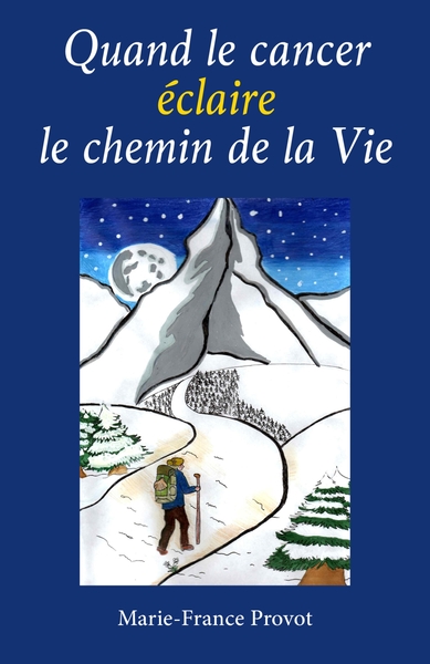 Image de Quand le cancer éclaire le chemin de la Vie