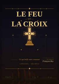 Image de Le Feu et la Croix