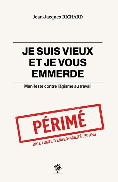 Picture of Je suis vieux et je vous emmerde