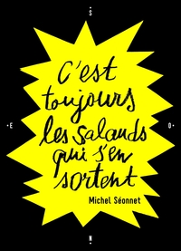 Picture of C'est toujours les salauds qui s'en sortent