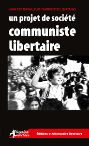 Image de Un projet de société communiste libertaire