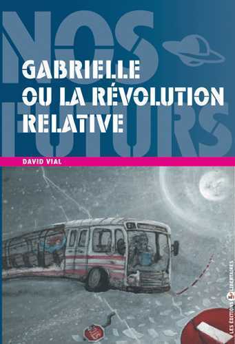 Image de GABRIELLE OU LA RÉVOLUTION RELATIVE