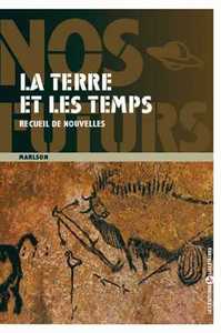 Image de LA TERRE ET LE TEMPS