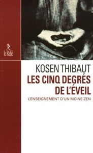 Image de Les cinq degrés de l'éveil - L'enseignement d'un moine zen
