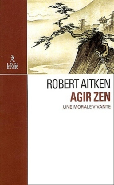 Picture of Agir zen - Une morale vivante