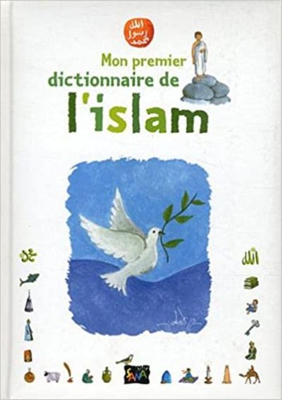 Picture of MON PREMIER DICTIONNAIRE DE L'ISLAM