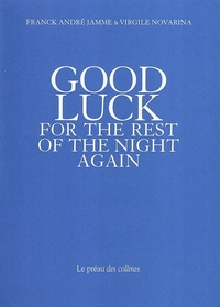 Picture of Goof Luck for the rest of the night again