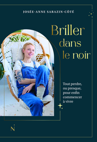Picture of Briller dans le noir - Tout perdre, ou presque, pour enfin commencer à vivre