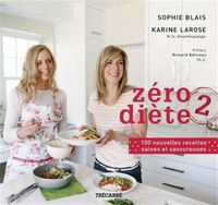 Picture of ZERO DIETE V 02 100 NOUVELLES RECETTES SAINES ET SAVOUREUSES