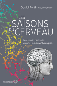 Picture of Les saisons du cerveau - Le chemin de la vie vu par un neurochirurgien