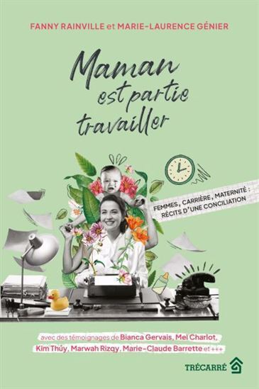 Picture of MAMAN EST PARTIE TRAVAILLER. FEMMES, CARRIERE, MATERNITE