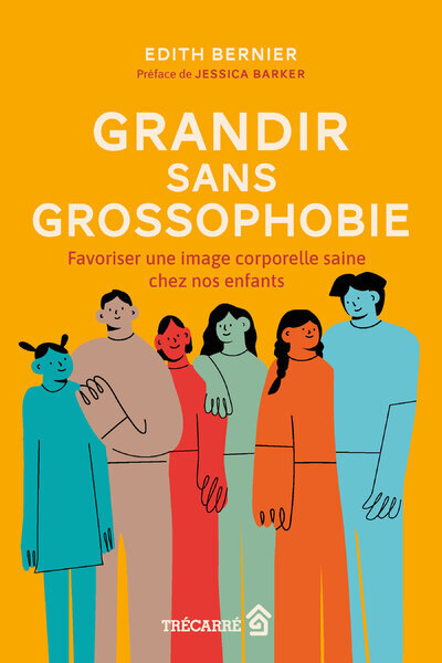 Image de Grandir sans grossophobie - Favoriser une image corporelle saine chez nos enfants
