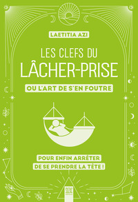 Picture of Les clefs du lâcher-prise, ou l'art de s'en foutre