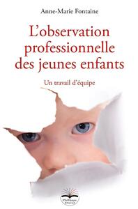 Image de L'observation professionnelle des jeunes enfants