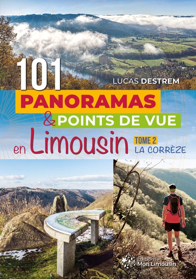 Image de 101 panoramas et points de vue en Limousin : la Corrèze