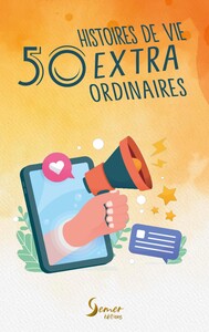 Picture of 50 histoires de vie extraordinaires